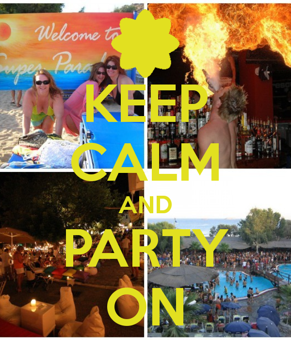 Keep Calm and Party On
